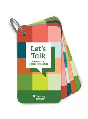 Legacy Coalition: Let's Talk Conversation Cards for GROWN-UP GRANDCHILDREN