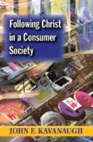 Following Christ In A Consumer Society 