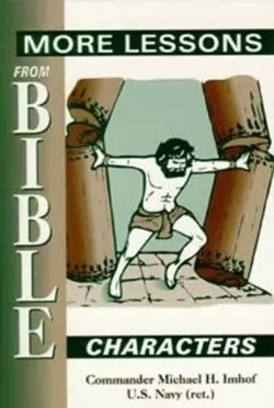 More Lessons from Bible Characters