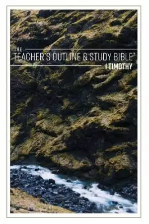 The Teacher's Outline & Study Bible: 1 Timothy