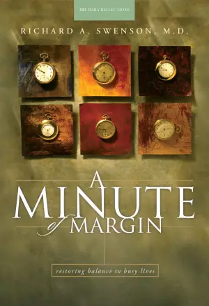 A Minute of Margin: Restoring Balance to Busy Lives