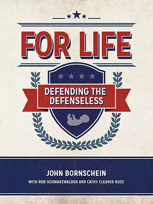 For Life: Defending the Defenseless