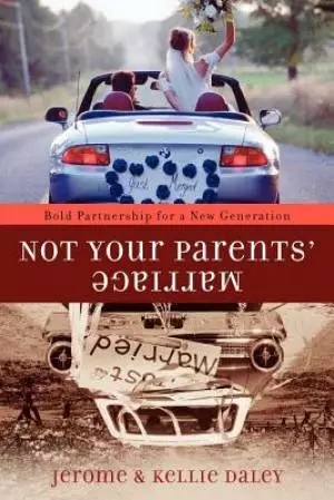 Not your Parents' Marriage