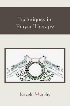 Techniques in Prayer Therapy