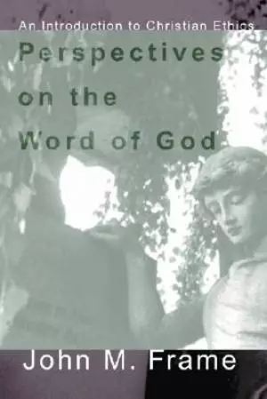 Perspectives on the Word of God