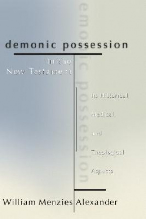 Demonic Possession in the New Testament
