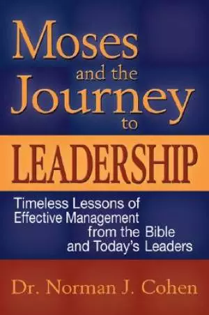 Moses and the Journey to Leadership