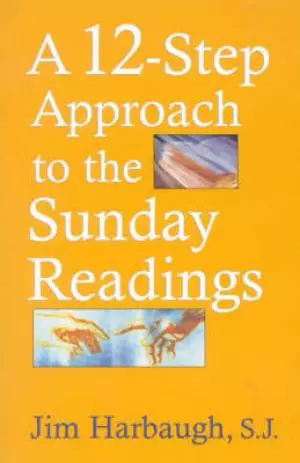 A 12-step Approach to the Sunday Readings