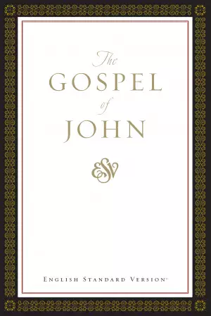ESV Gospel of John: Paperback