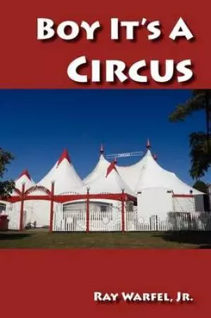 Boy, It's A Circus