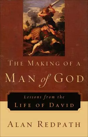 Making of a Man of God, The (Alan Redpath Library) [eBook]