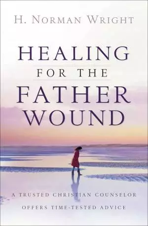 Healing for the Father Wound [eBook]