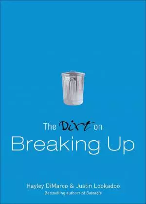 The Dirt on Breaking Up (The Dirt) [eBook]