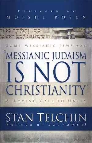 Messianic Judaism is Not Christianity [eBook]