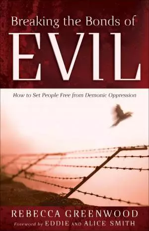 Breaking the Bonds of Evil [eBook]