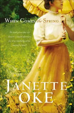 When Comes the Spring (Canadian West Book #2) [eBook]