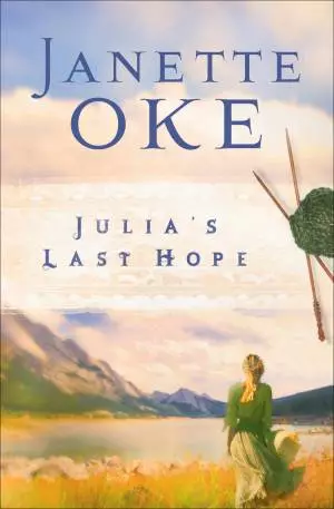 Julia's Last Hope (Women of the West Book #2) [eBook]