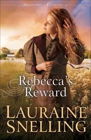 Rebecca's Reward (Daughters of Blessing Book #4) [eBook]