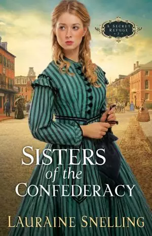 Sisters of the Confederacy (A Secret Refuge Book #2) [eBook]