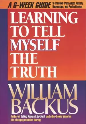Learning to Tell Myself the Truth [eBook]