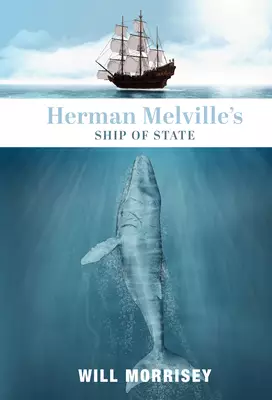 Herman Melville's Ship of State