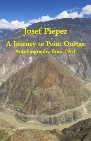 A Journey to Point Omega: Autobiography from 1964