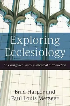 Exploring Ecclesiology