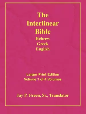 Interlinear Hebrew Greek English Bible: Larger Print, Vol. 1 of 4
