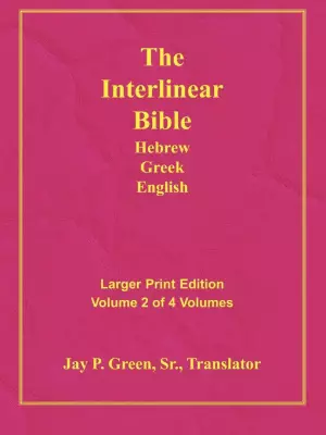 Interlinear Hebrew Greek English Bible: Larger Print, Vol. 2 of 4 