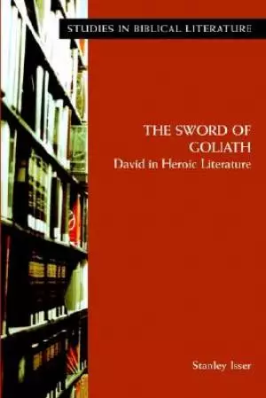 The Sword of Goliath: David in Heroic Literature