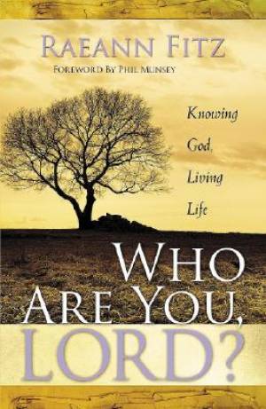 Who Are You Lord