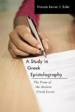 A Study in Greek Epistolography