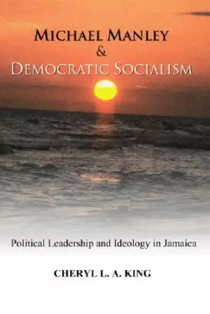 Michael Manley and Democratic Socialism