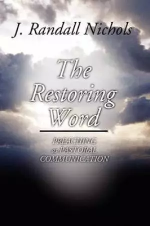 Restoring Word: Preaching as Pastoral Communication