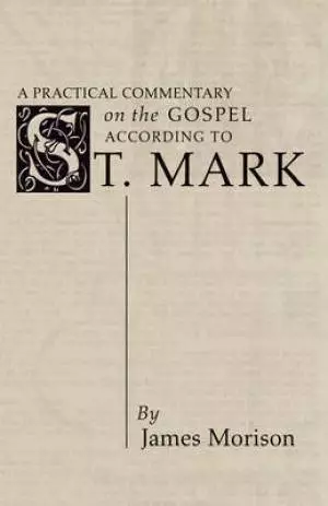 Practical Commentary on the Gospel of St. Mark