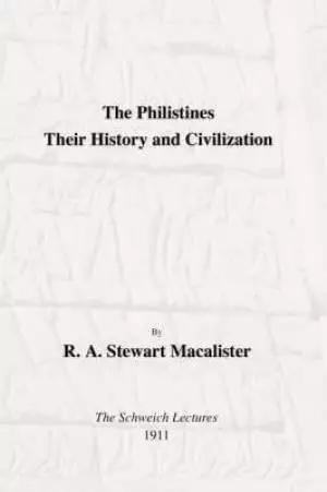 Philistines: Their History and Civilization: The Schwiech Lectures