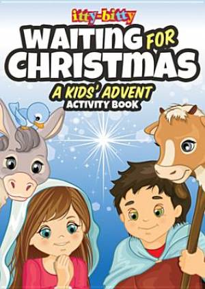 Itty-Bitty Waiting for Christmas: A Kids' Advent Activity Book