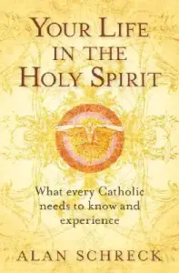 Your Life in the Holy Spirit