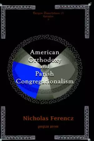 American Orthodoxy and Parish Congregationalism