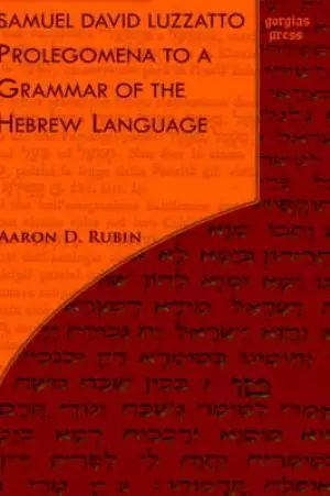 Samuel David Luzzatto: Prolegomena To A Grammar Of The Hebrew Language