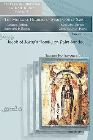 Jacob of Sarug's Homily on Palm Sunday