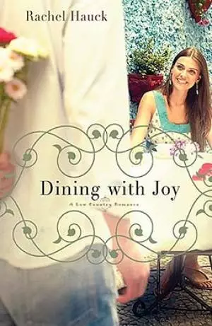 A Lowcountry Romance: Dining With Joy