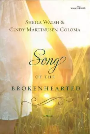 Song Of The Broken Hearted