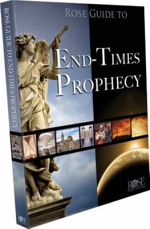 Rose Guide To End Times Prophecy