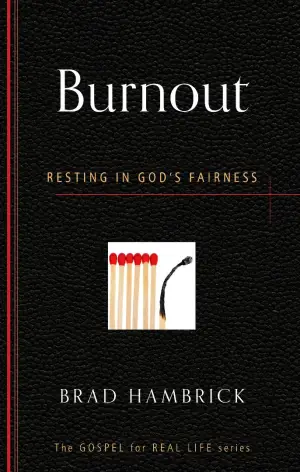 Cover of Burnout : Resting in God's Fairness