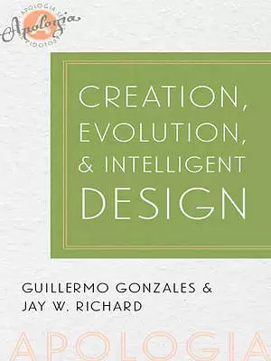 Creation, Evolution and Intelligent Design