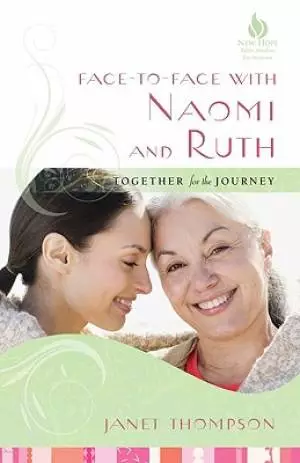 Face to Face with Naomi and Ruth