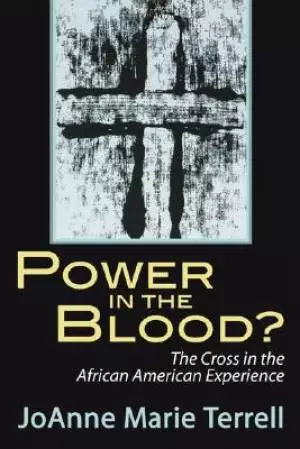 Power In The Blood?