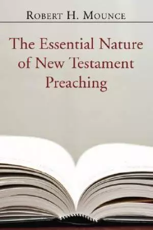 Essential Nature Of New Testament Preaching