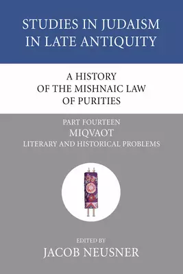 A History of the Mishnaic Law of Purities, Part 15